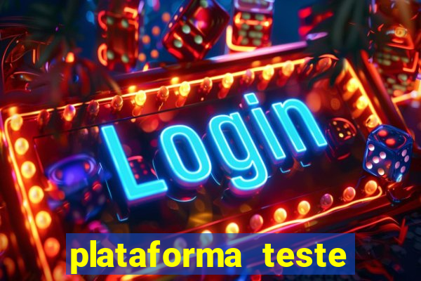 plataforma teste fortune tiger